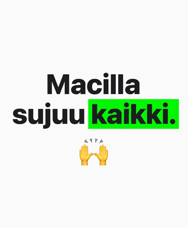 Tekstissä lukee: Macilla sujuu kaikki